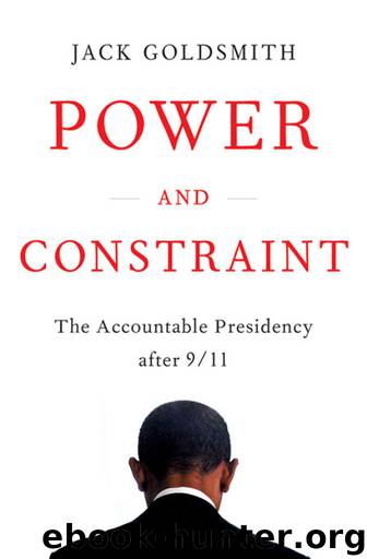 Power and Constraint by Jack Goldsmith