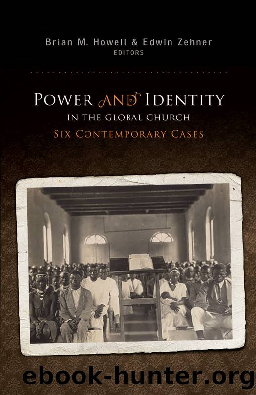 Power and Identity in the Global Church: by Howell Brian M.;Zehner Edwin;