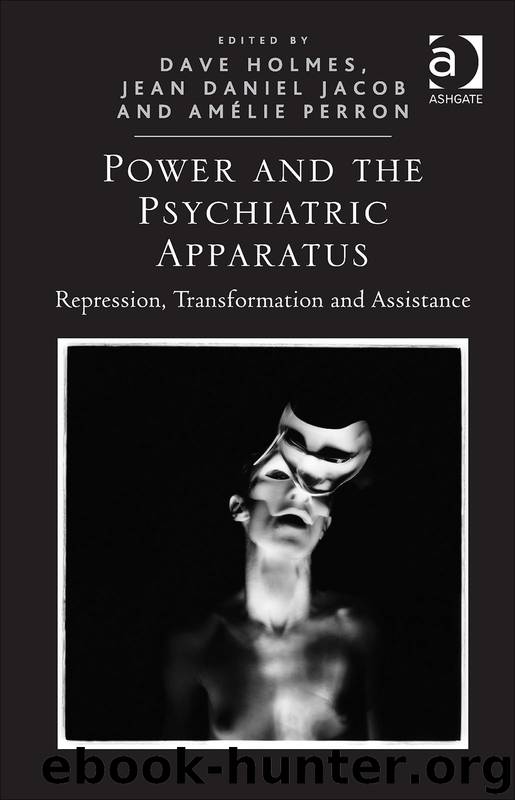 Power and the Psychiatric Apparatus by Dave Holmes & Jean Daniel Jacob & Amélie Perron