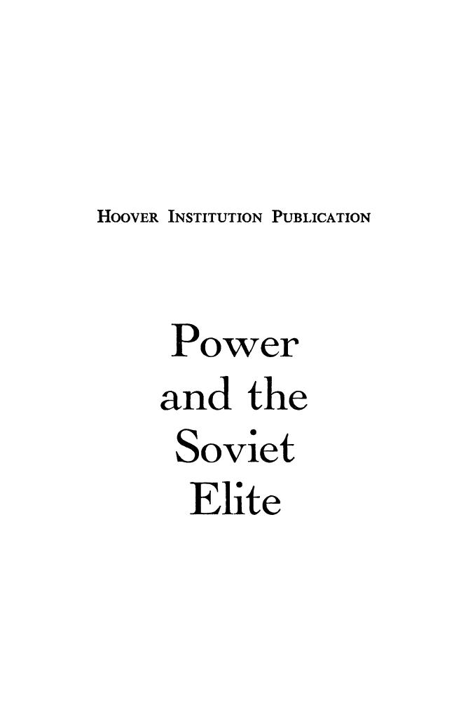 Power and the Soviet Elite by Boris I. Nicolaevsky