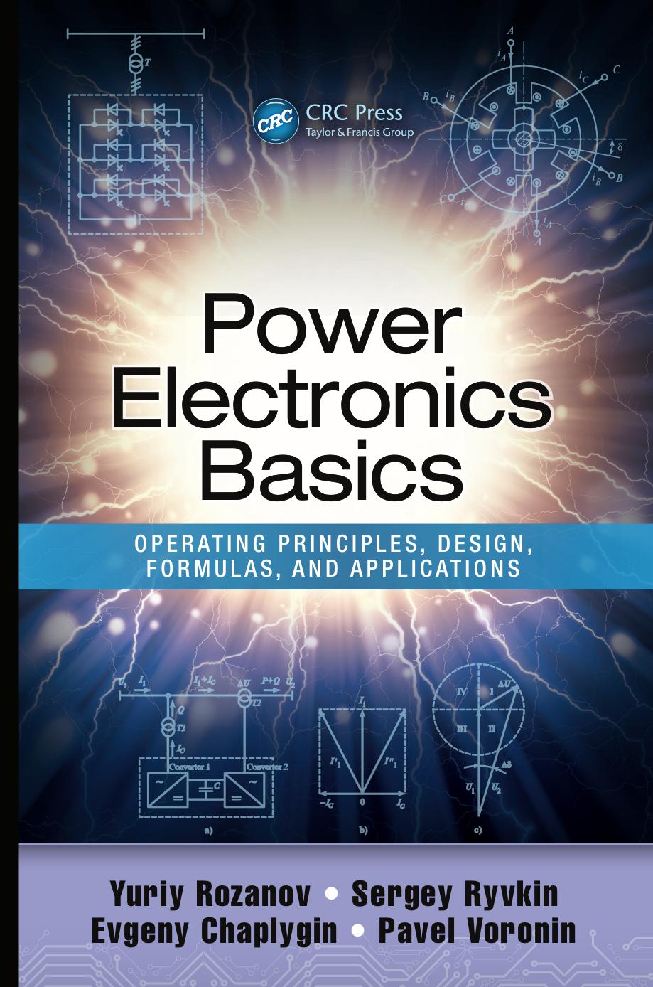 Power electronics basics : operating principles, design, formulas, and applications by Rozanov Yuriy