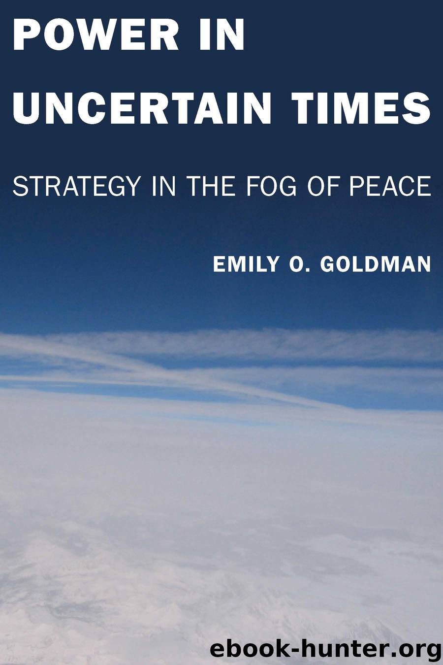 Power in Uncertain Times by emily goldman