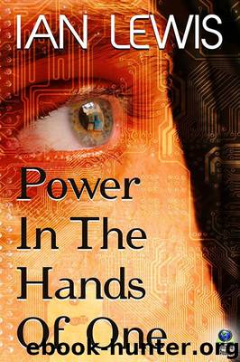 Power in the Hands of One by Ian Lewis