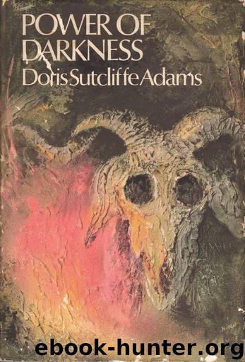 Power of Darkness by Doris Sutcliffe Adams