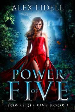 Power of Five_Book 1 by Alex Lidell