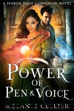 Power of Pen and Voice: A Spoken Mage Companion Novel (The Spoken Mage Book 5) by Melanie Cellier