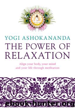 Power of Relaxation by Yogi Ashokananda