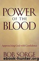 Power of the Blood by Bob Sorge