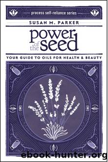 Power of the Seed by Susan M. Parker