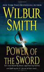 Power of the Sword by Wilbur A. Smith