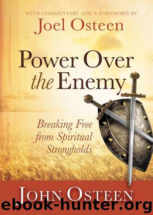 Power over the Enemy: Breaking Free from Spiritual Strongholds by John Osteen