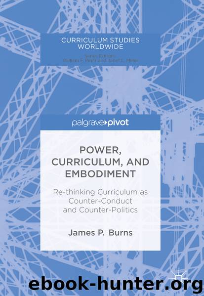 Power, Curriculum, and Embodiment by James P. Burns