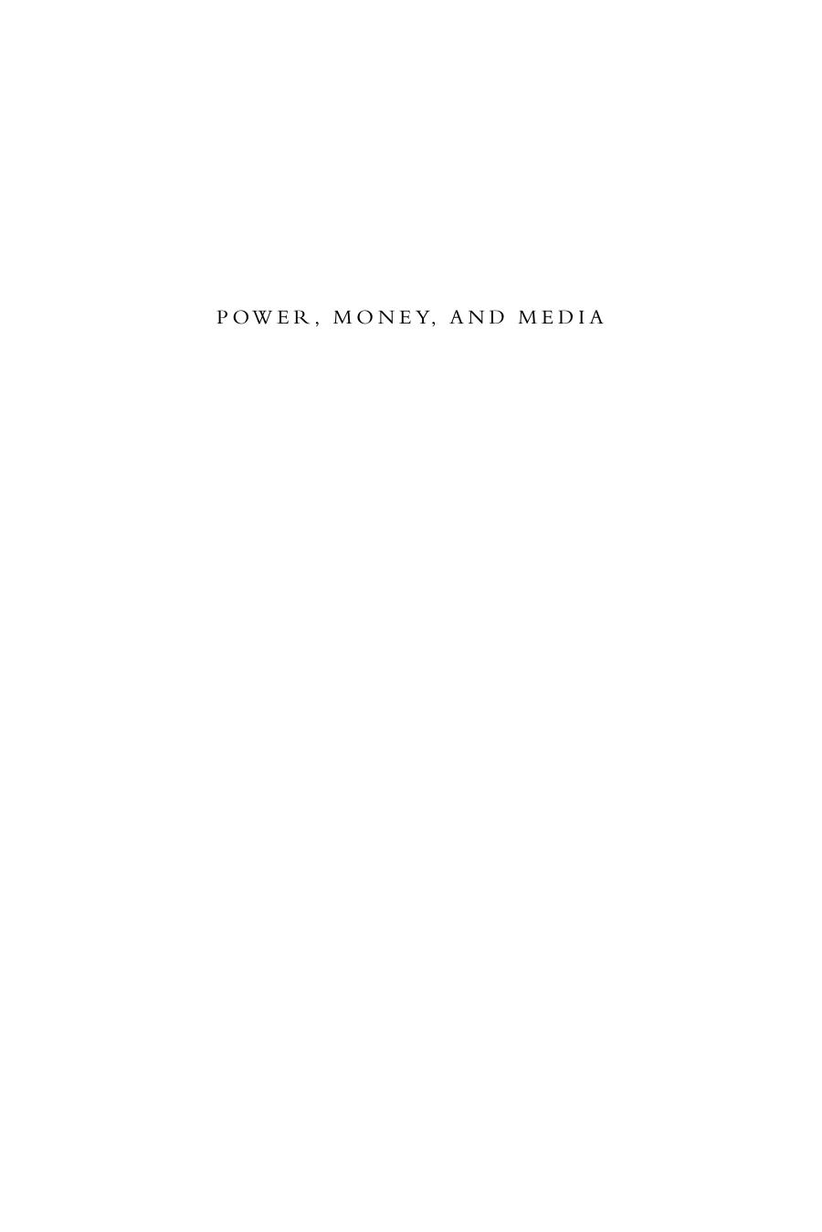 Power, Money, and Media: Communication Patterns and Bureaucratic Control in Cultural China by Chin-Chuan Lee