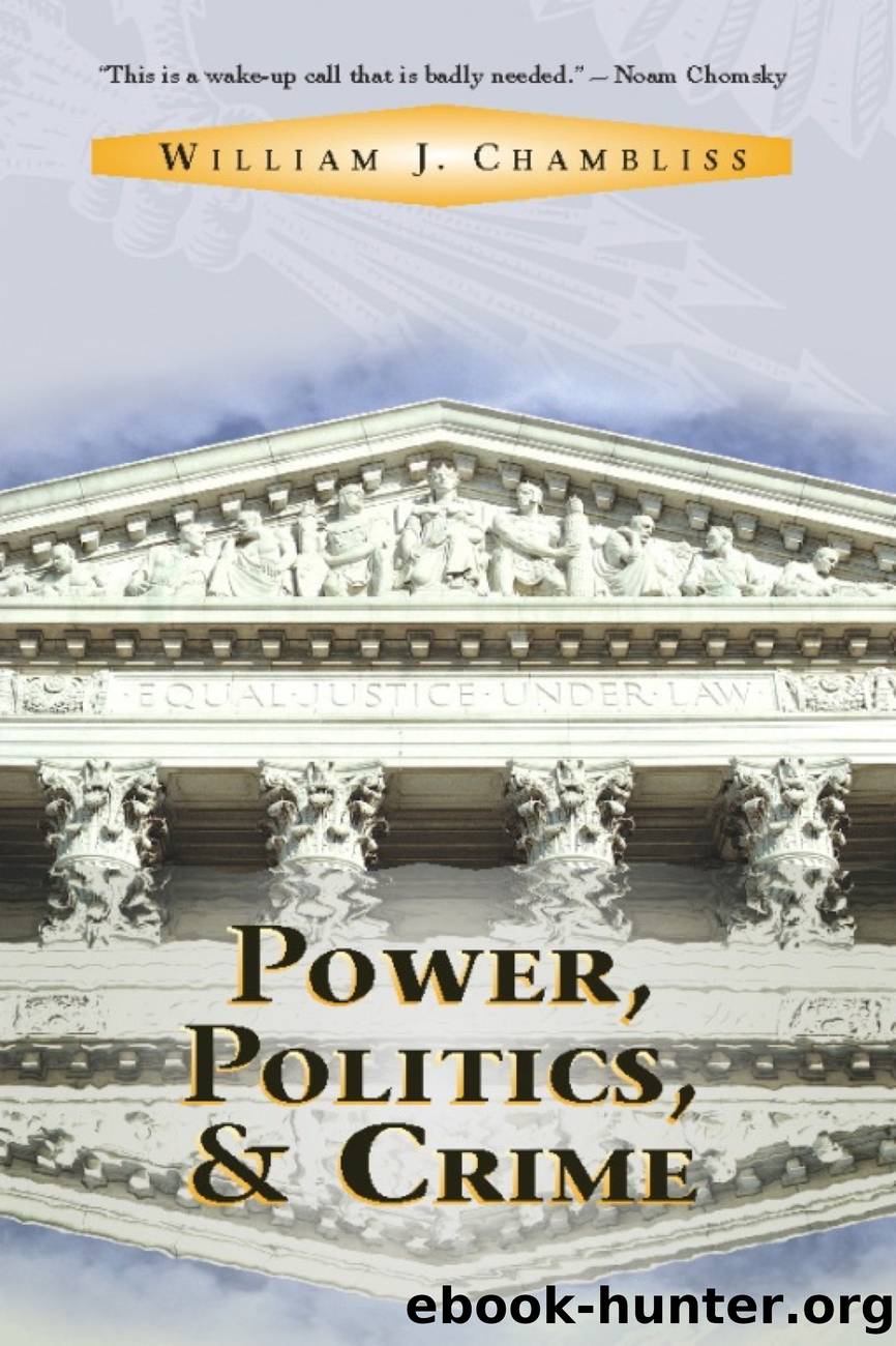 Power, Politics And Crime by William J Chambliss