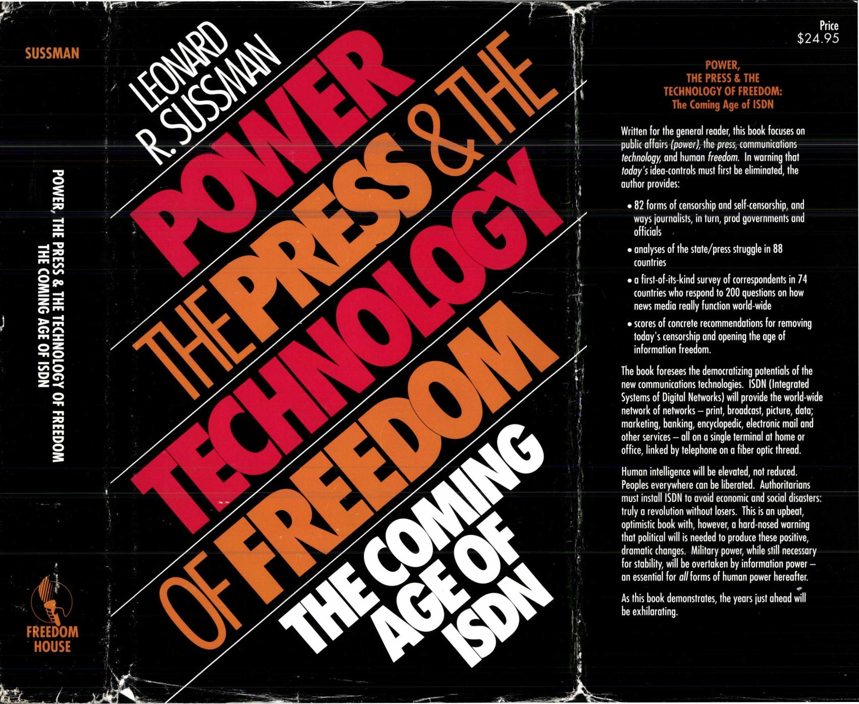 Power, the Press and the Technology of Freedom - The Coming Age of ISDN by Leonard R. Sussman