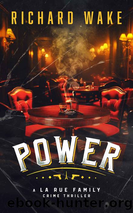 Power: A Historical Crime Thriller by Richard Wake