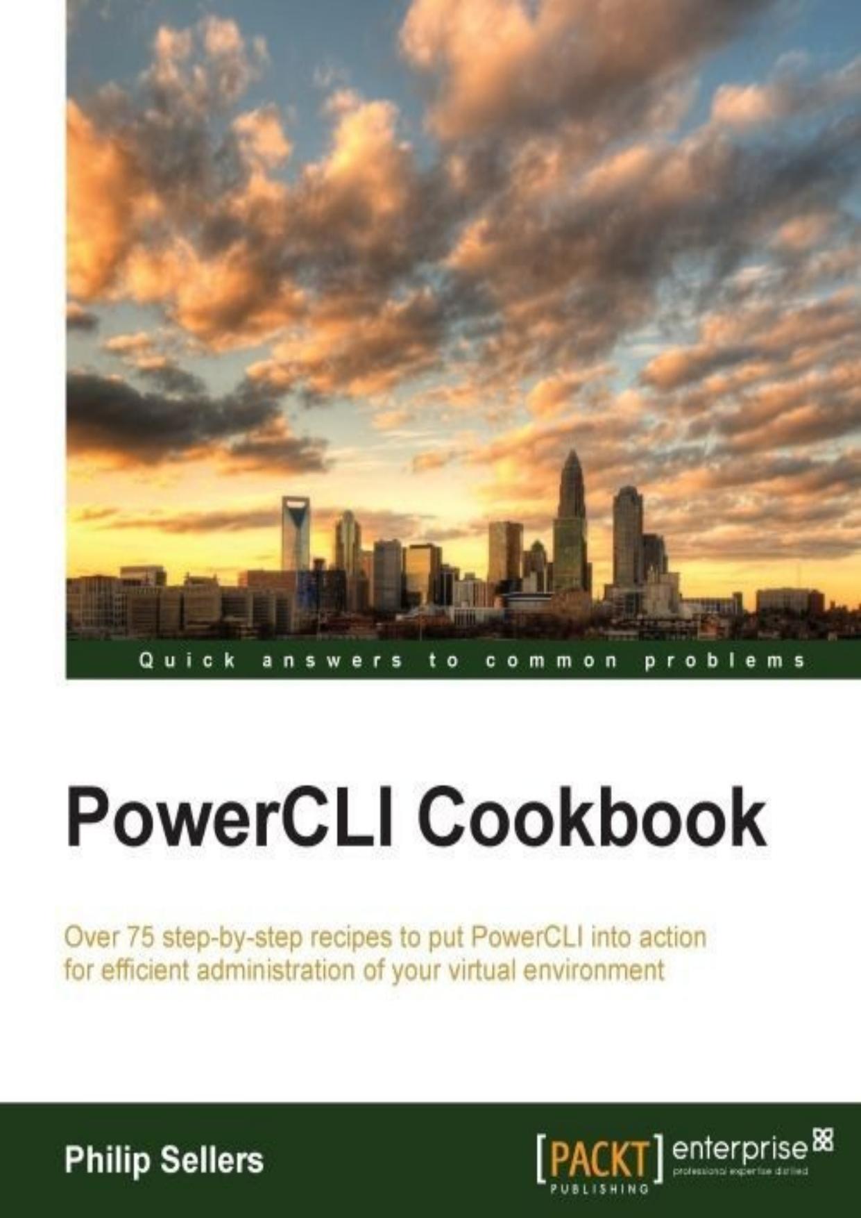 PowerCLI Cookbook by Philip Sellers