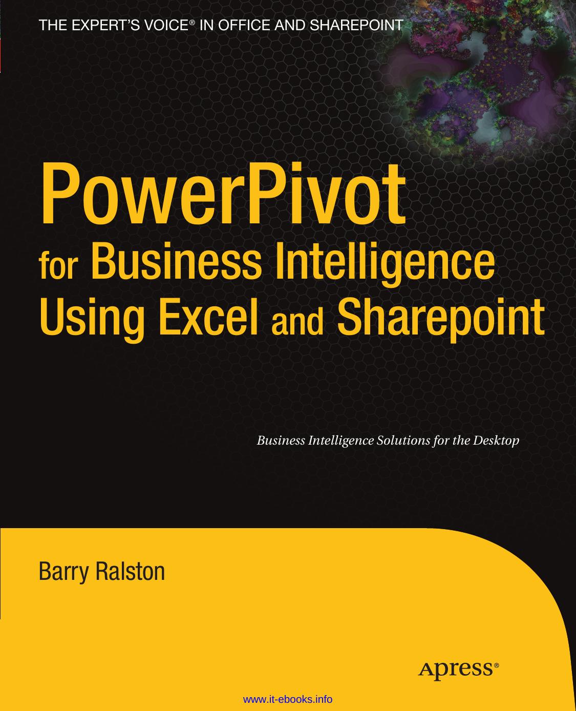 PowerPivot for Business Intelligence Using Excel and SharePoint by Unknown