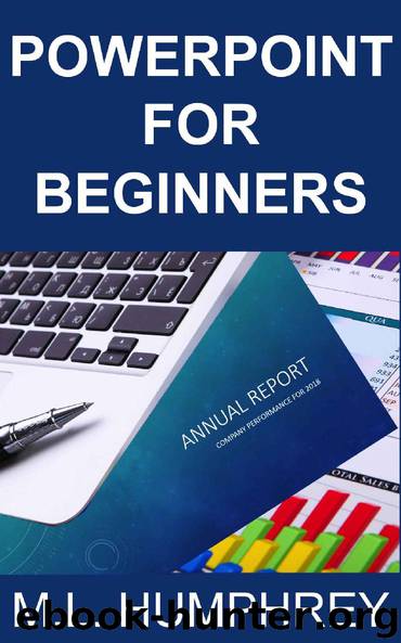 PowerPoint for Beginners by M.L. Humphrey