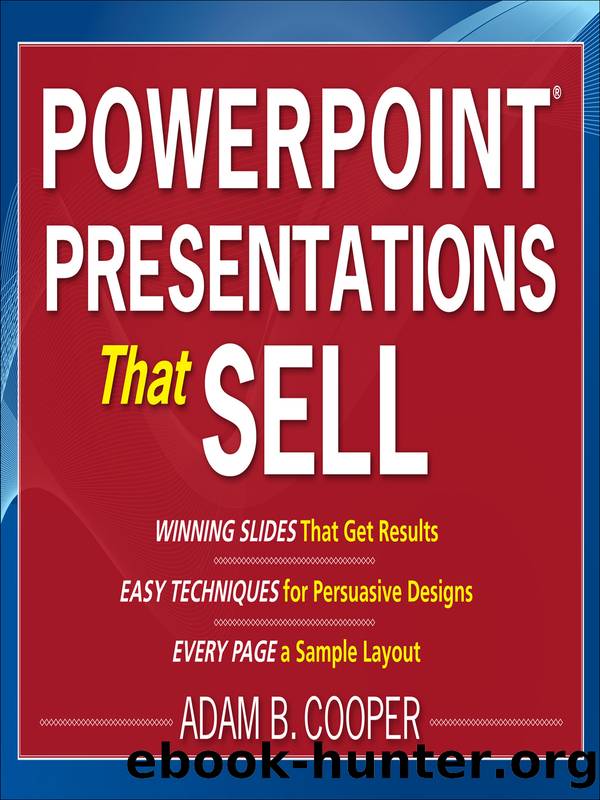 PowerPoint&#174; Presentations That Sell by Adam B. Cooper