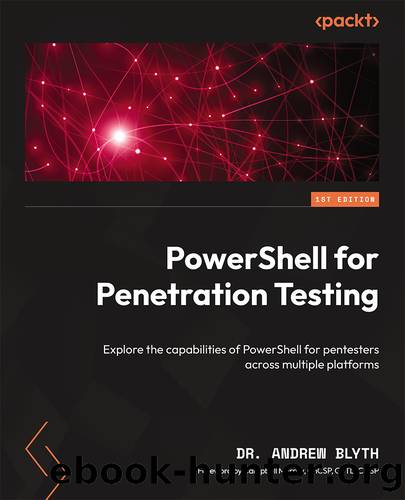 PowerShell for Penetration Testing by Dr. Andrew Blyth