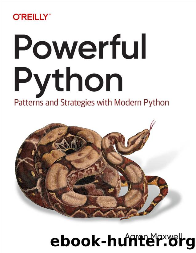 Powerful Python (for Raymond Rhine) by Aaron Maxwell