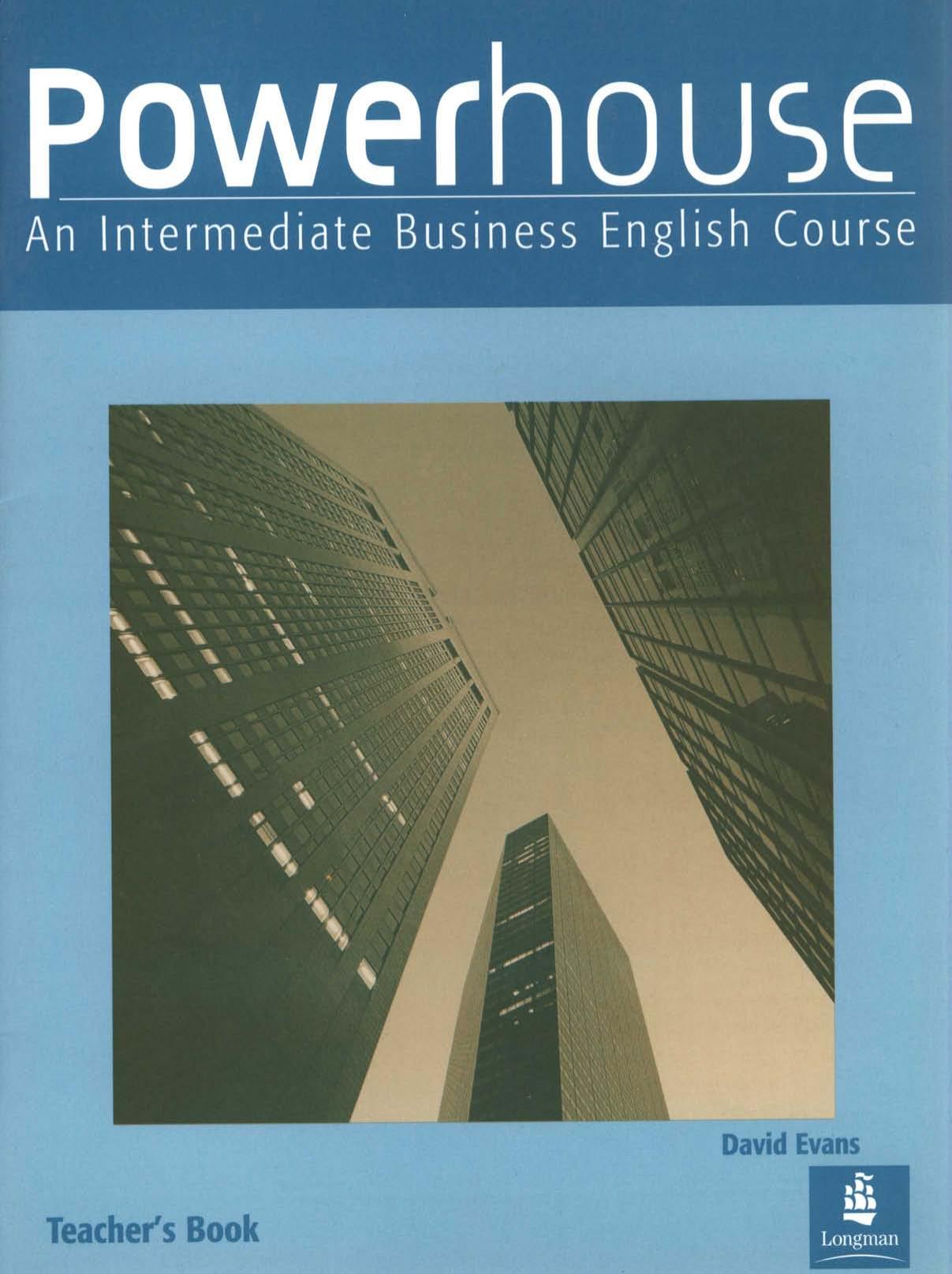 Powerhouse: An Intermediate Business English Course: Teacher's by David Evans