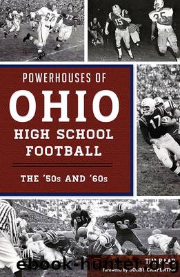 Powerhouses of Ohio High School Football by Tim Raab