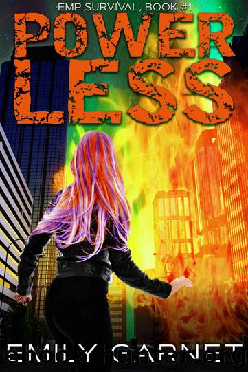 Powerless (EMP Survival Book 1) by Emily Garnet