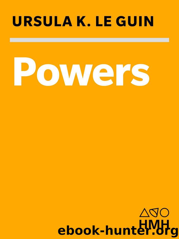 Powers (Annals of the Western Shore Book 3) by Ursula K. le Guin