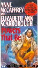 Powers That Be # with Elizabeth Ann Scarborough by Anne McCaffrey