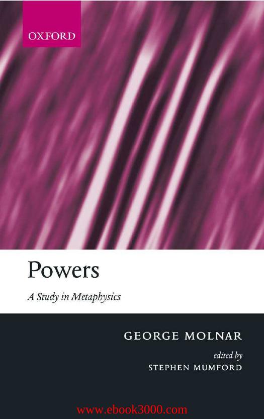 Powers: A Study in Metaphysics by Unknow