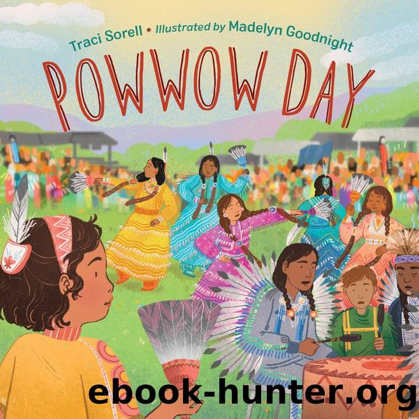 Powwow Day by Traci Sorell