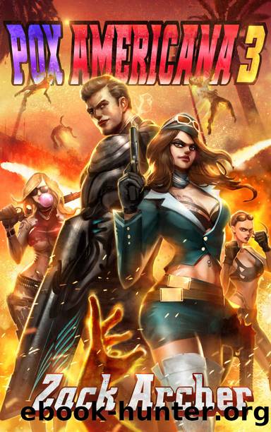 Pox Americana 3: A Post-Apocalyptic Pulp Men's Adventure by Zack Archer
