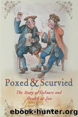 Poxed & Scurvied: The Story of Sickness and Health at Sea by Kevin Brown