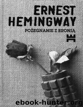 Pozegnanie z bronia by HEMINGWAY ERNEST