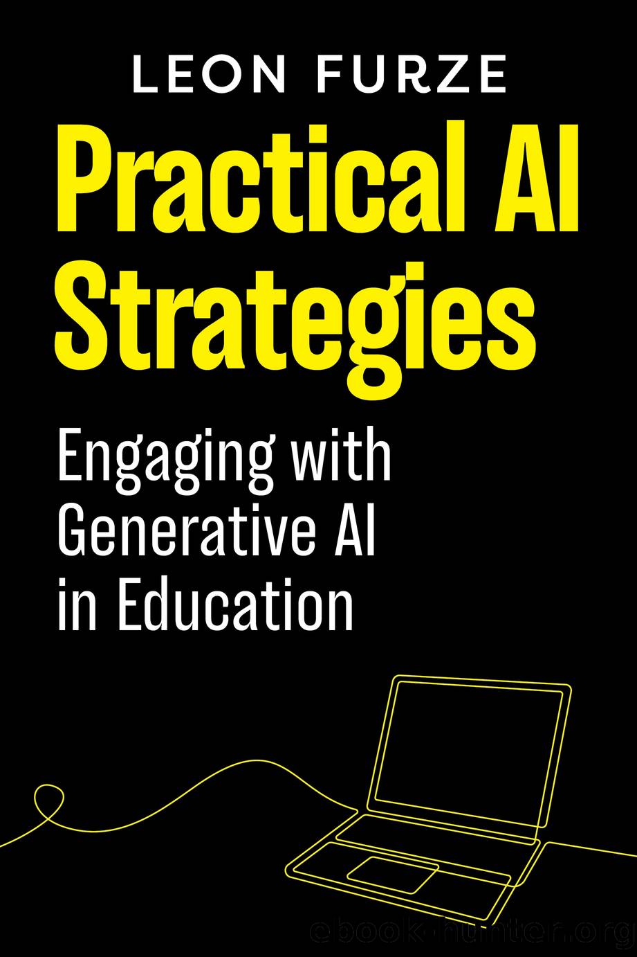 Practical AI Strategies by Leon Furze