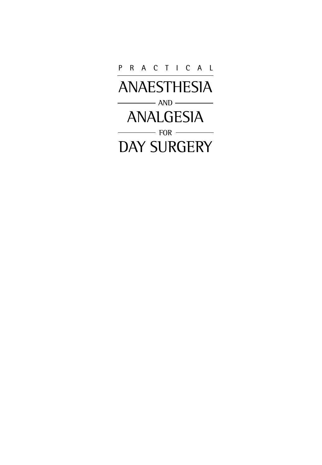 Practical Anaesthesia and Analgesia for Day Surgery by Hitchcock Dr Mark; Hitchcock M.; Millar J.M