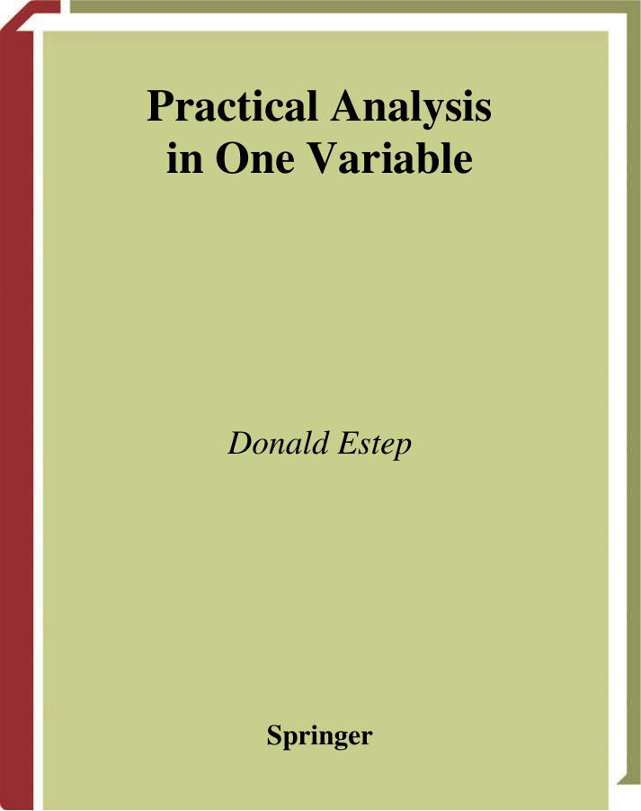 Practical Analysis in One Variable by Donald Estep