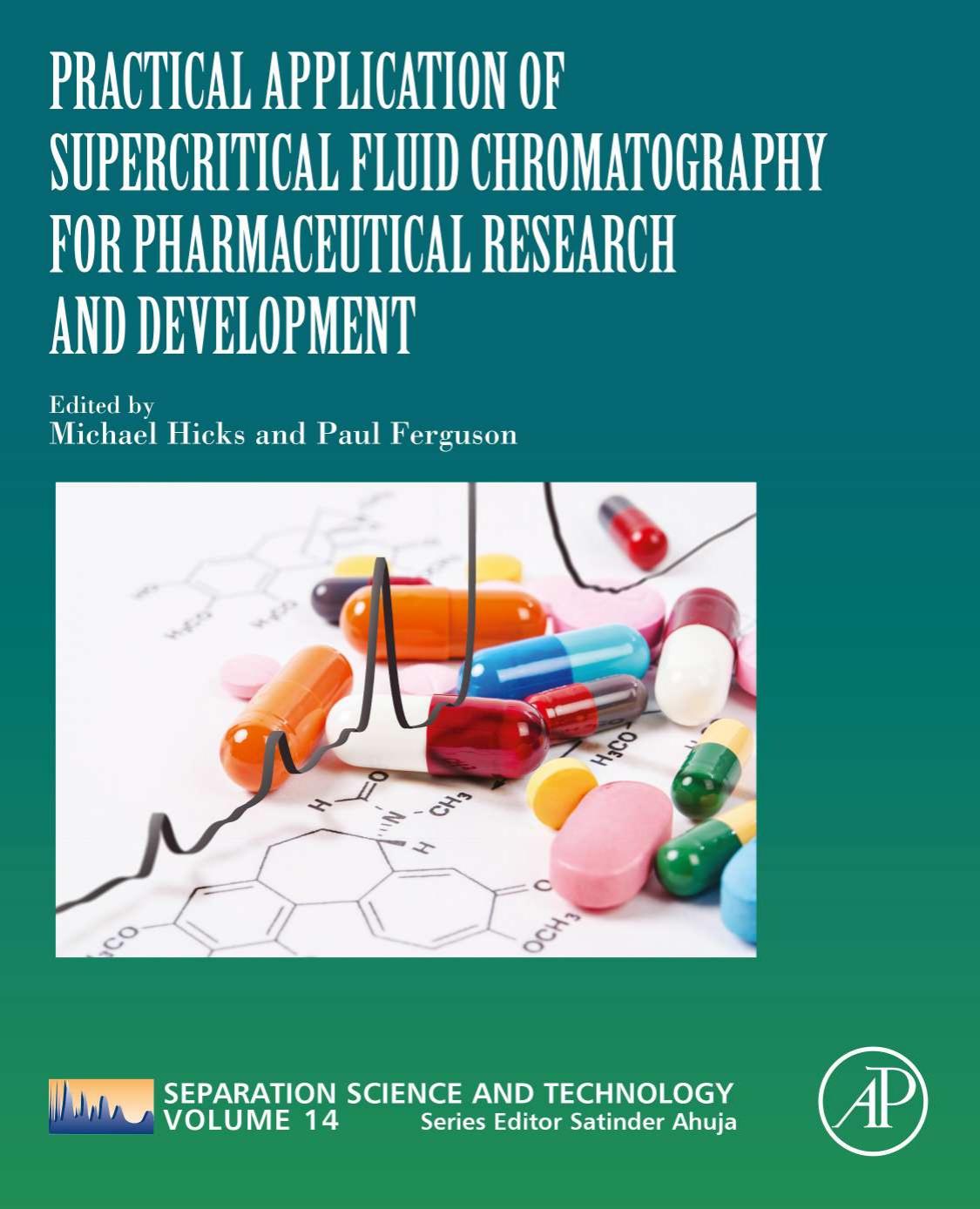 Practical Application of Supercritical Fluid Chromatography for Pharmaceutical Research and Development by Hicks Michael B.;Ferguson Paul D.;