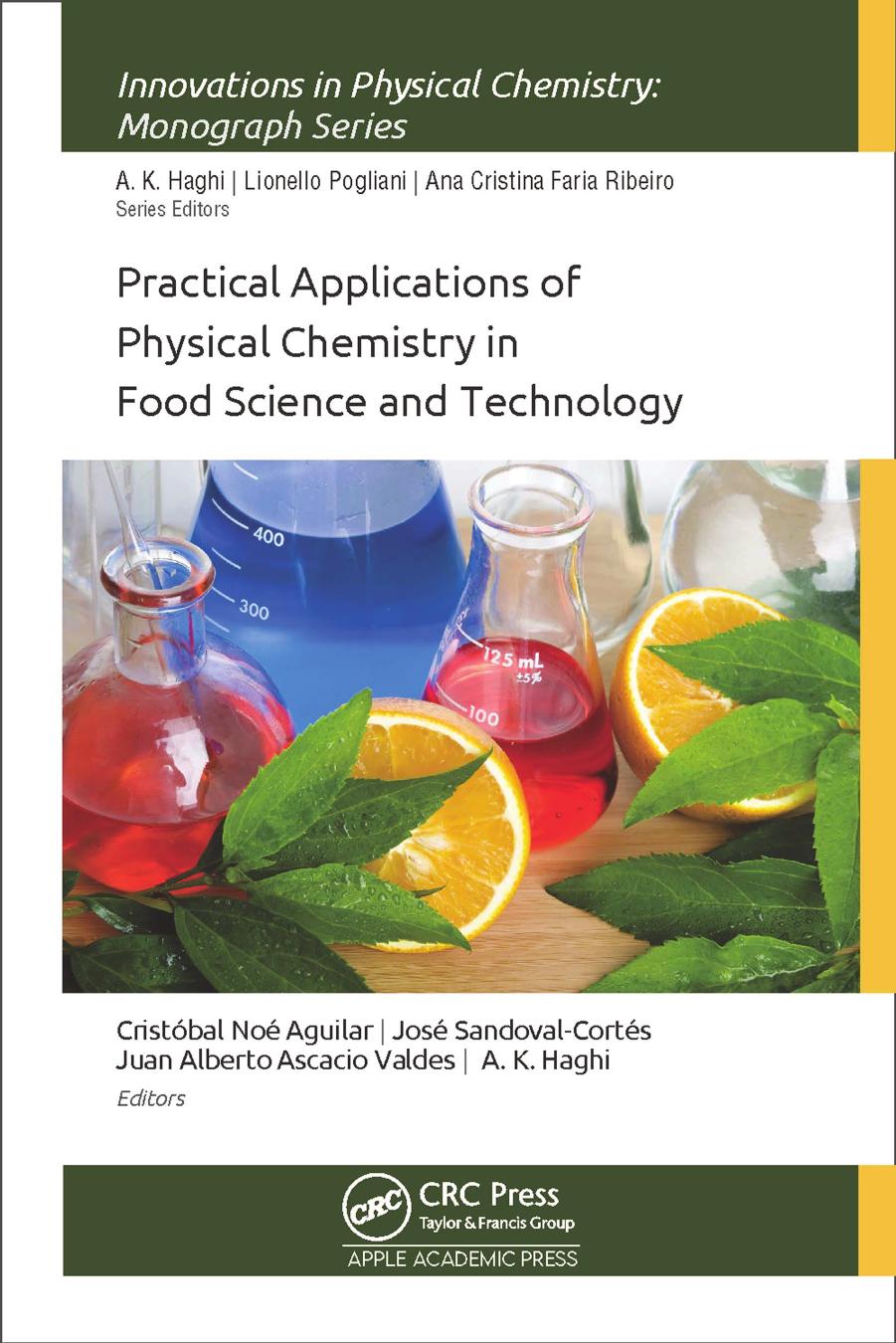 Practical Applications of Physical Chemistry in Food Science and Technology by A. K. Haghi Cristóbal Noé Aguilar Jose Sandoval Cortes Juan Alberto Ascacio-Valdés