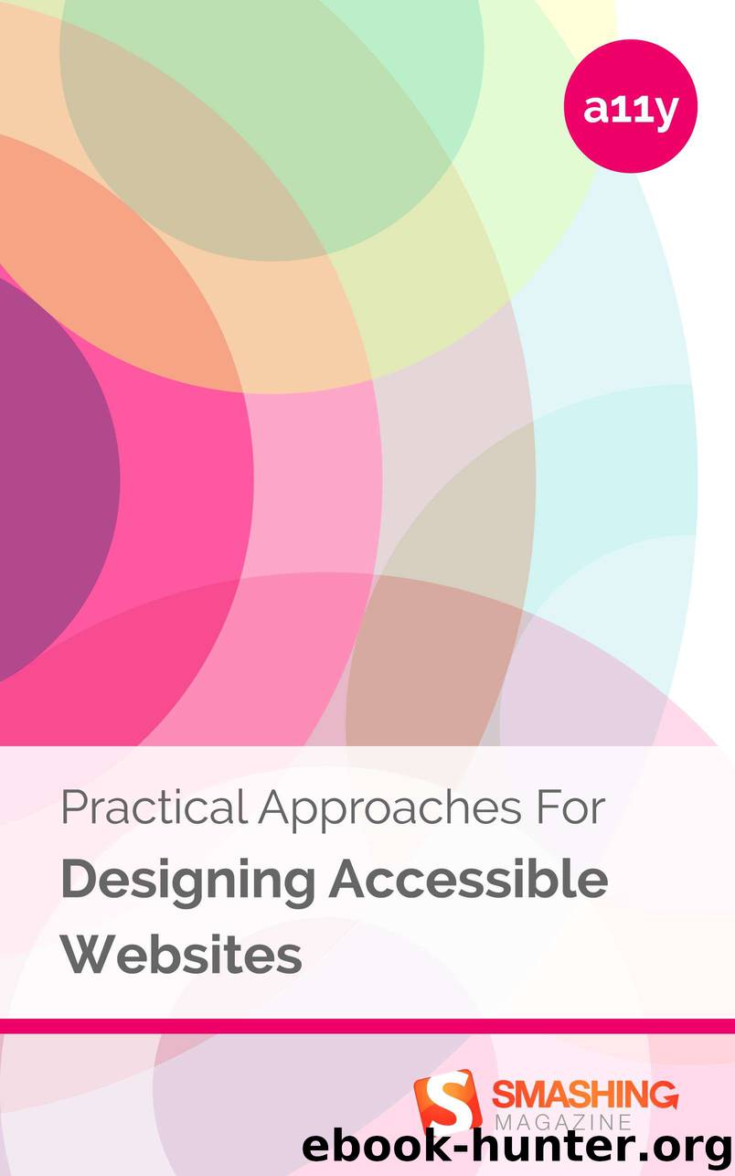 Practical Approaches For Designing Accessible Websites by Magazine Smashing