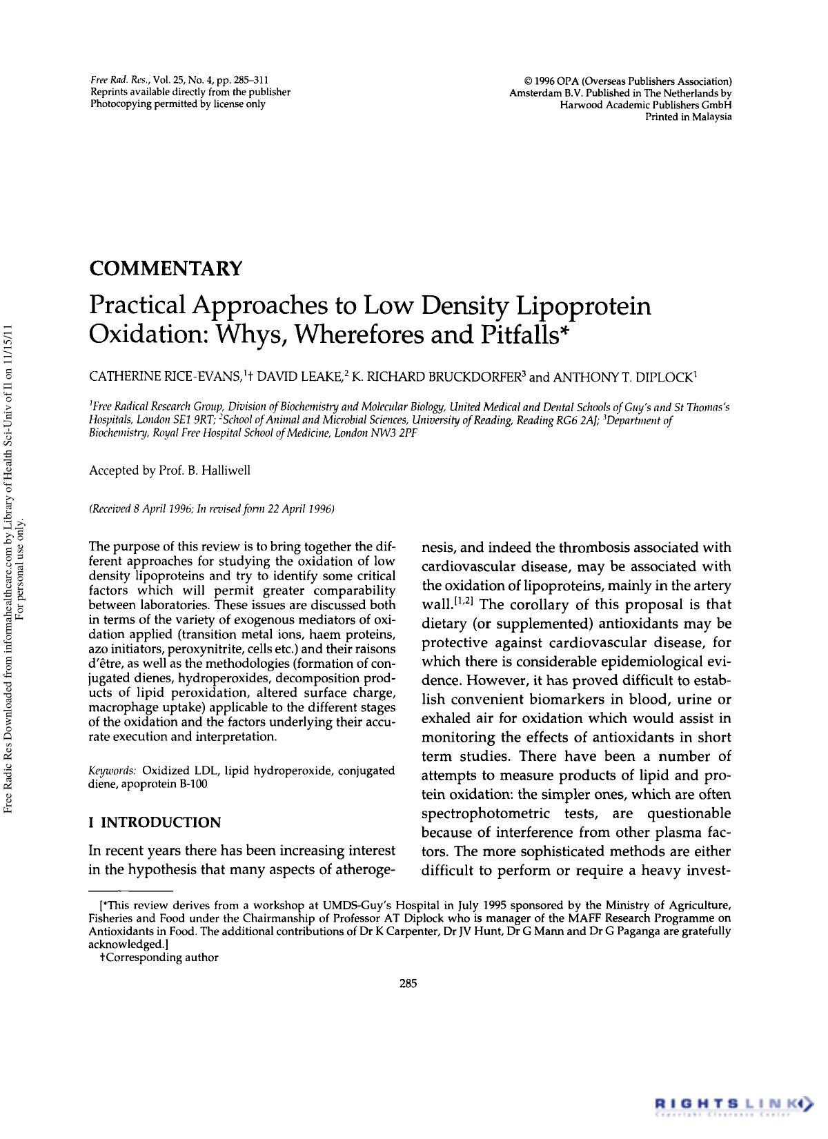 Practical Approaches to Low Density Lipoprotein Oxidation: Whys, Wherefores and Pitfalls by Catherine Rice-evans1 David Leake2 K. Richard Bruckdorfer3 & Anthony T. Diplock1
