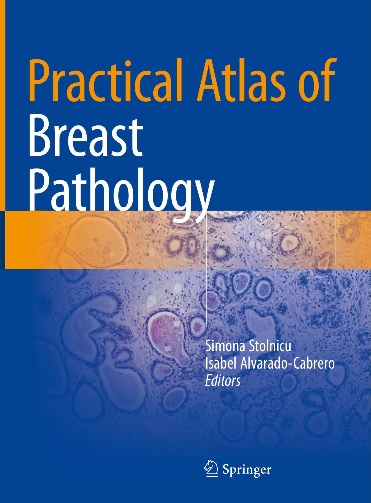 Practical Atlas of Breast Pathology by Simona Stolnicu