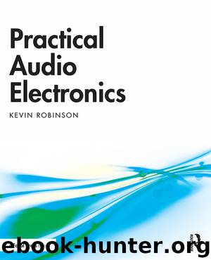 Practical Audio Electronics by Robinson Kevin;
