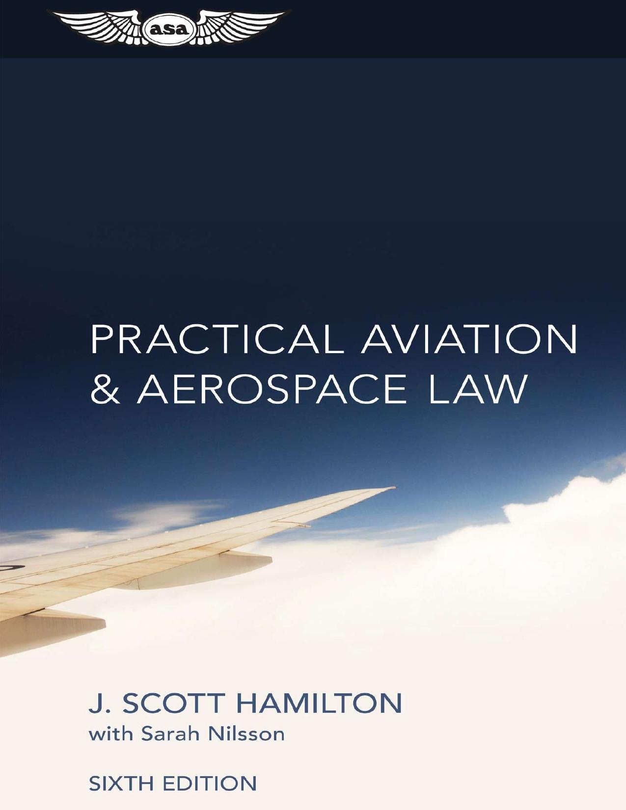 Practical Aviation & Aerospace Law by J. Scott Hamilton