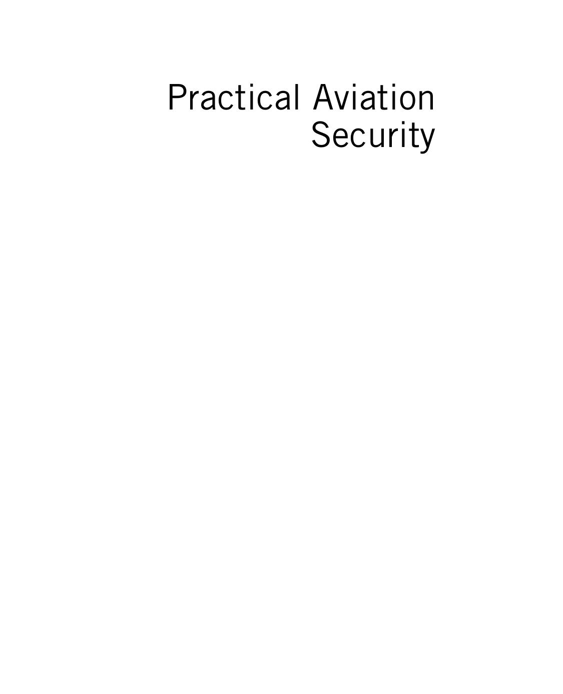 Practical Aviation Security. Predicting and Preventing Future Threats by Jeffrey Price Jeffrey Forrest