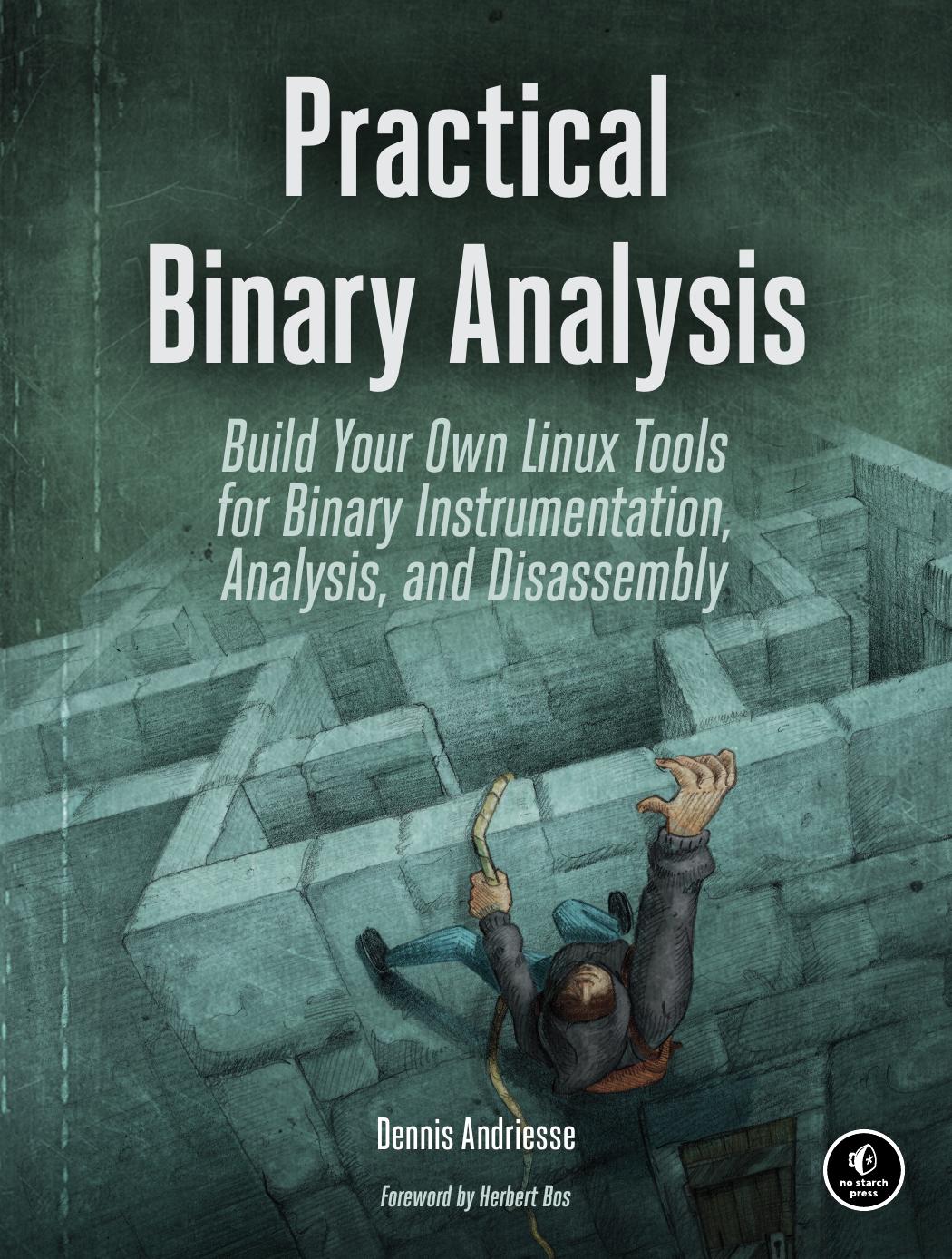 Practical Binary Analysis by Dennis Andriesse