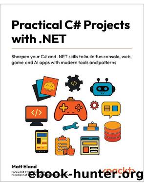 Practical C# Projects with .NET by Matt Eland Kevin Griffin