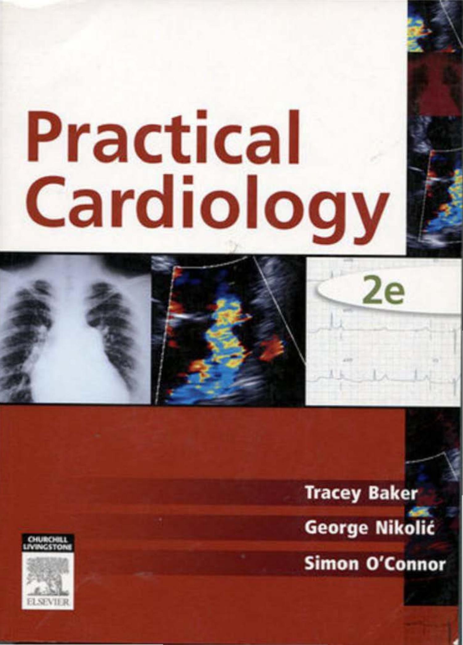 Practical Cardiology-Evaluation by Baker Nikolic O’Connor